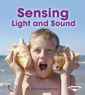 First Step Nonfiction — Light and Sound - Sensing Light and Sound