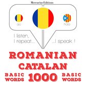 Catalane - Romania: 1000 de cuvinte de bază