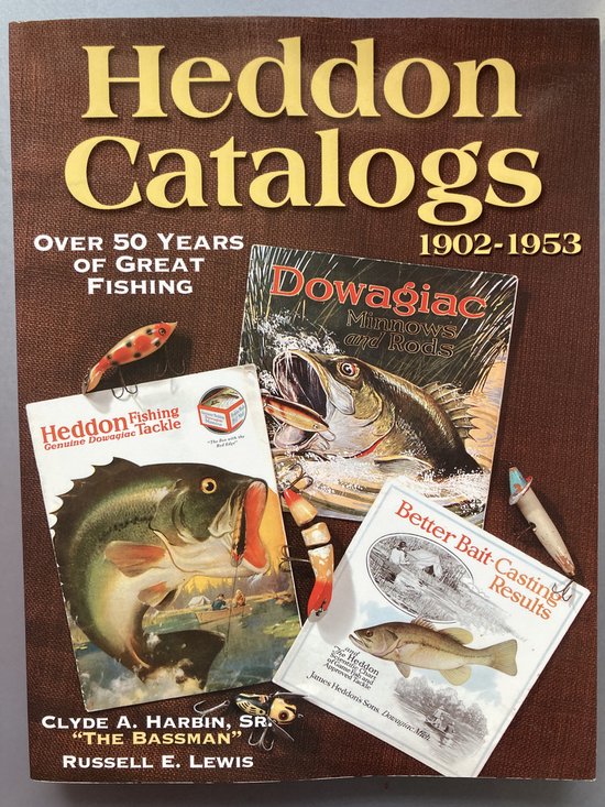9780873494847 - Heddon Catalogs 1902-1953