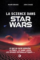 La science dans Star Wars : Ce qui se cache derrière la Force, le sabre laser, les voyages intergalactiques...