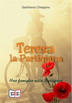 Grande e piccola storia 30 - Teresa la Partigiana