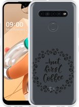 LG K41S Hoesje But first coffee - Designed by Cazy