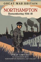 Great War Britain Northampton Rememberin