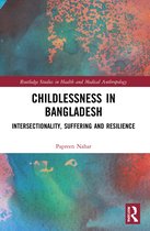 Routledge Studies in Health and Medical Anthropology- Childlessness in Bangladesh