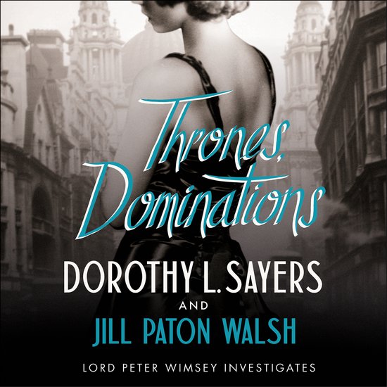 Sorcha Editor D L Sayers- Thrones, Dominations - cover