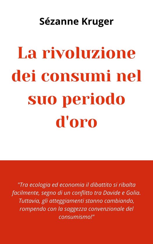 La rivoluzione dei consumi nel suo periodo d'oro - cover