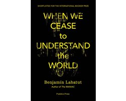 Omslag van When We Cease to Understand the World