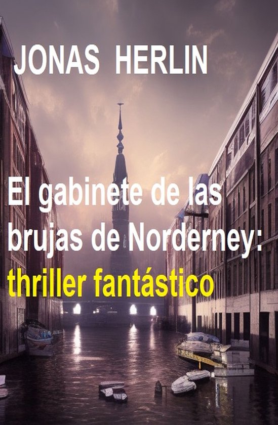 El gabinete de las brujas de Norderney: thriller fantástico - cover
