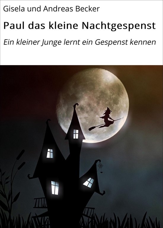 Kinderbuch 1 - Paul das kleine Nachtgespenst - cover