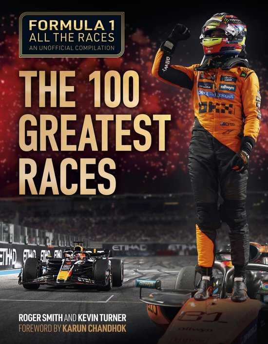 Formula 1 All the Races: The 100 Greatest Races - cover