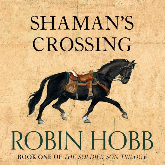 The Soldier Son Trilogy- Shaman’s Crossing - cover