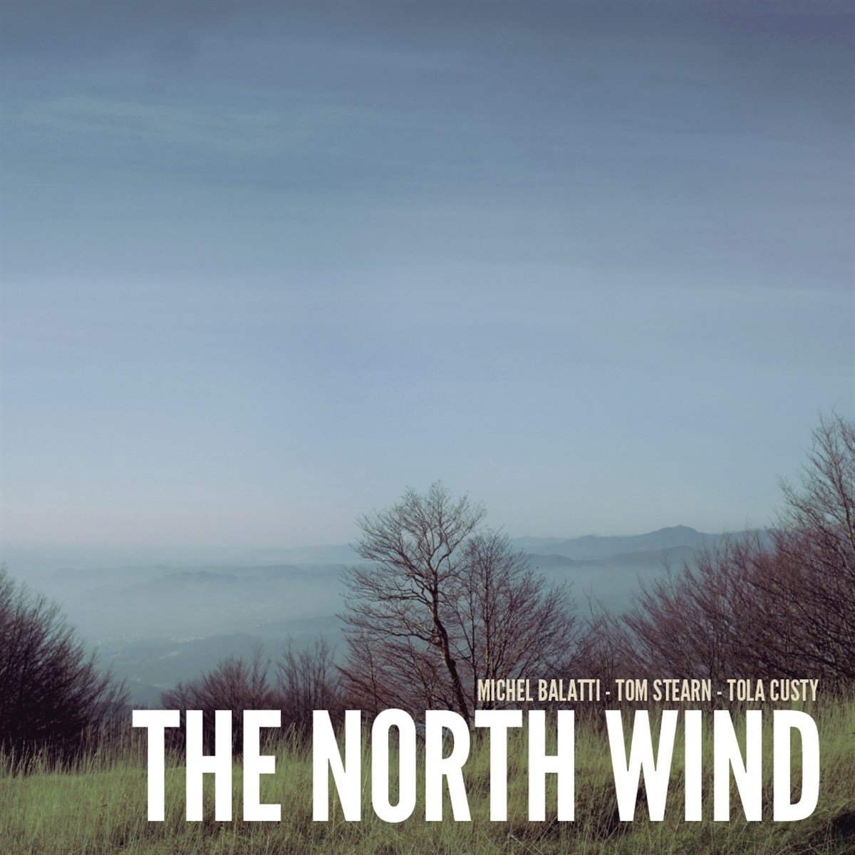 Michel Balatti, Tola Custy & Tom Stearn - The North Wind (CD)