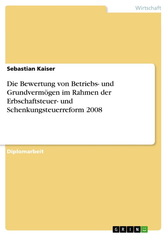 Die Bewertung von Betriebs- und Grundvermögen im Rahmen der ... - cover
