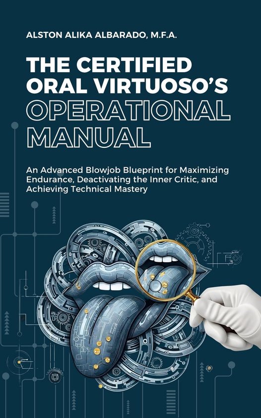 The Certified Oral Virtuoso's Operational Manual