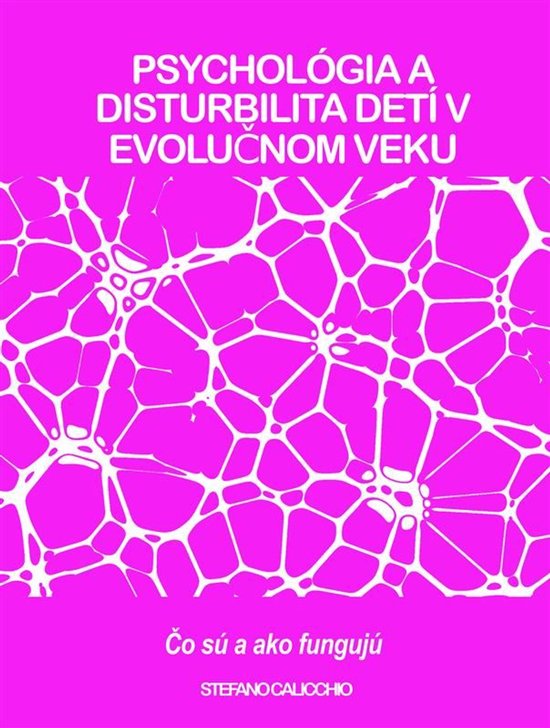 PSYCHOLÓGIA A DISTURBILITA DETÍ V EVOLUČNOM VEKU: Čo sú ... - cover