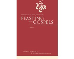 Feasting on the Gospels--Mark