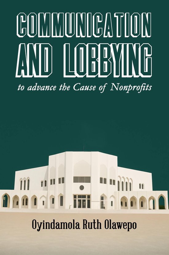 Communication and Lobbying to advance the Cause of Nonprofit ... - cover
