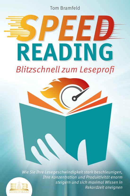SPEED READING - Blitzschnell zum Leseprofi: Wie Sie Ihre Les ... - cover