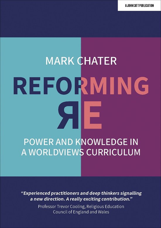 Reforming Religious Education: Power and Knowledge in a Worl ... - cover