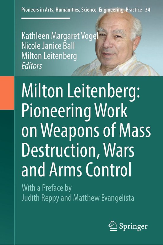 Political Science and International Studies (R0) - Milton Leitenberg: Pioneering Work on Weapons of Mass Destruction, Wars and Arms Control