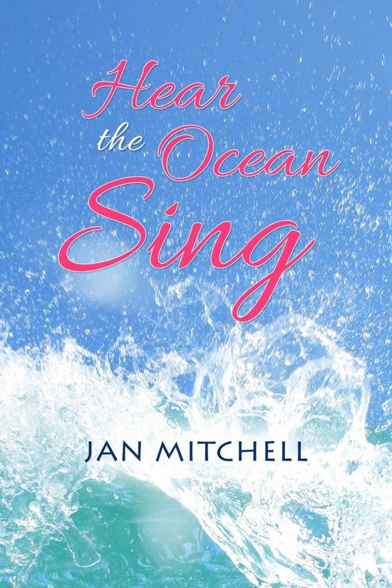 A cruising memoir 3 - Hear the Ocean Sing - cover
