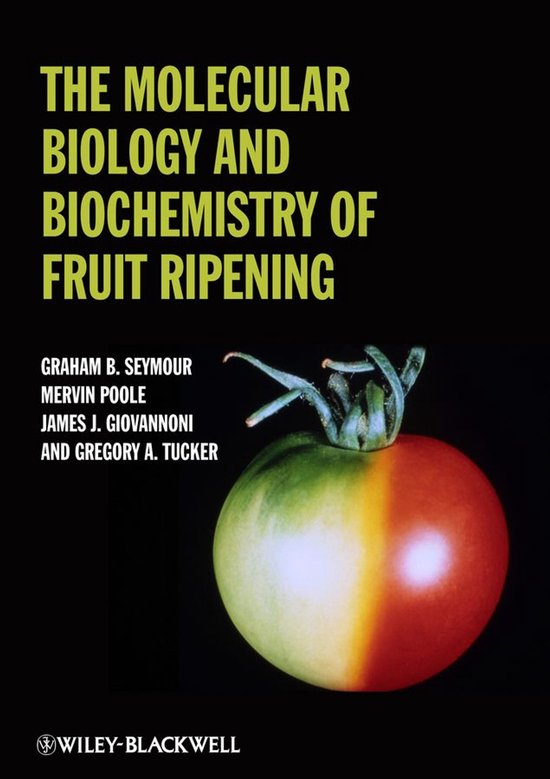 The Molecular Biology and Biochemistry of Fruit Ripening - cover