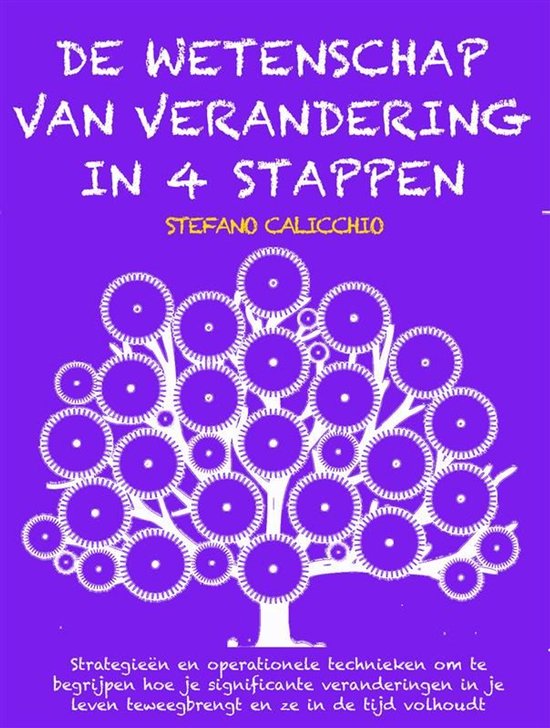DE WETENSCHAP VAN VERANDERING IN 4 STAPPEN: Strategieën en  ... - cover