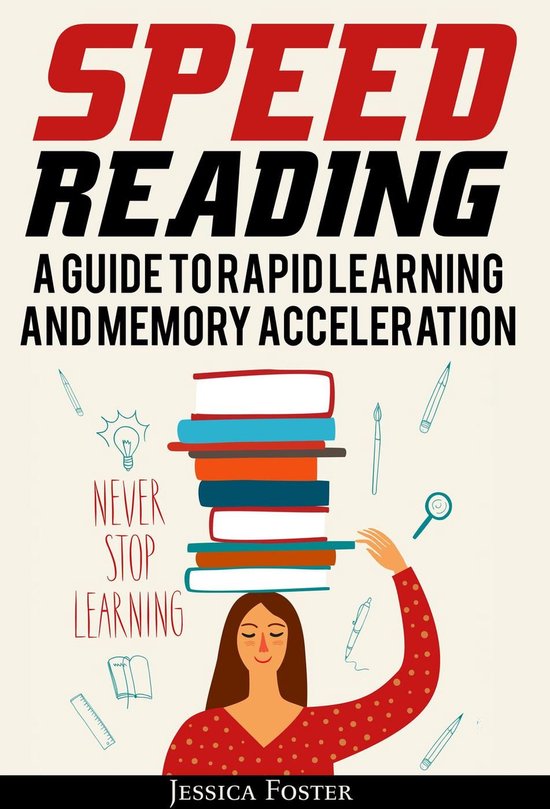Speed Reading: A Guide To Rapid Learning And Memory Accelera ... - cover