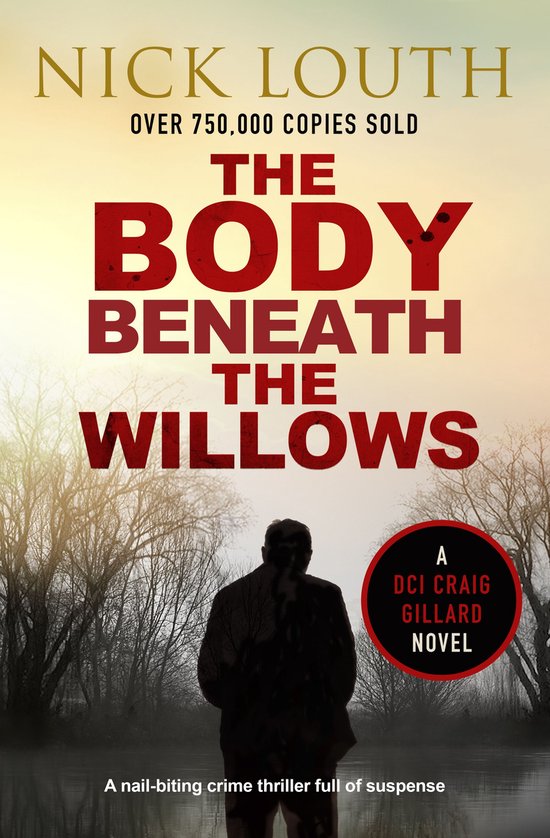 DCI Craig Gillard Crime Thrillers 9 - The Body Beneath the W ... - cover