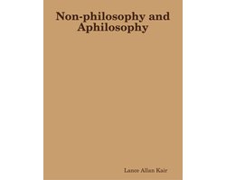 Non-philosophy and Aphilosophy