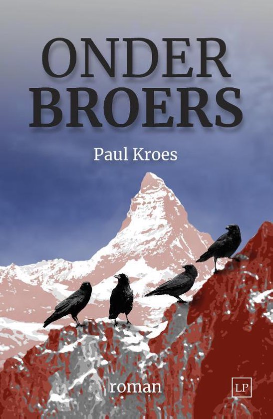 Onder broers - Paul Kroes | Northernlights300.org