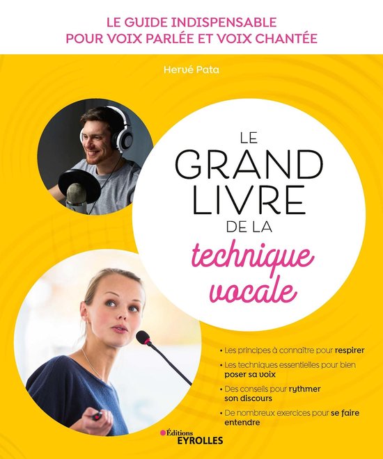 Couverture du livre "Le Grand Livre de la technique vocale" avec un homme et une femme près de microphones. "Le Guide Indispensable Pour Voix Parlée Et Voix Chantée".