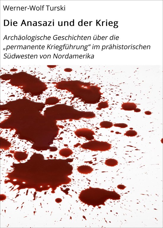 Die Anasazi und der Krieg - cover