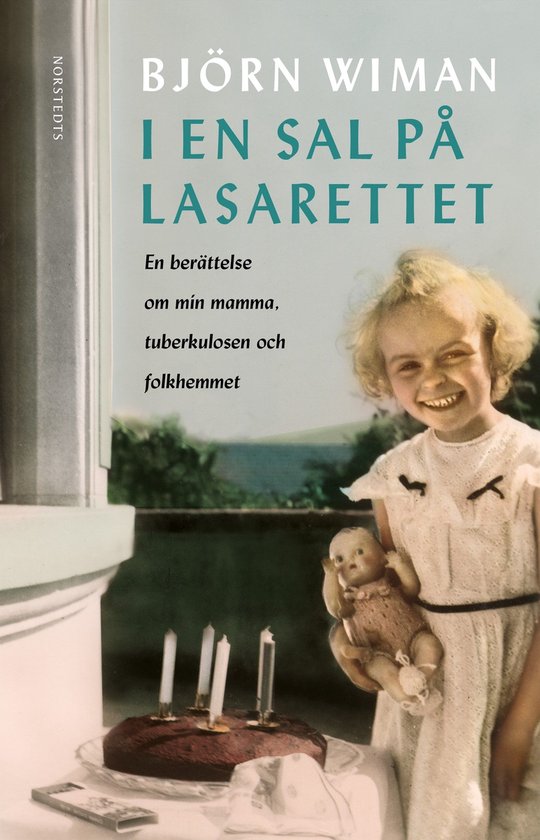 I en sal på lasarettet : en berättelse om min mamma, tuber ... - cover