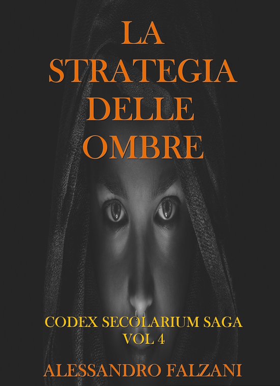 CODEX SECOLARIUM SAGA 4 - LA STRATEGIA DELLE OMBRE - cover