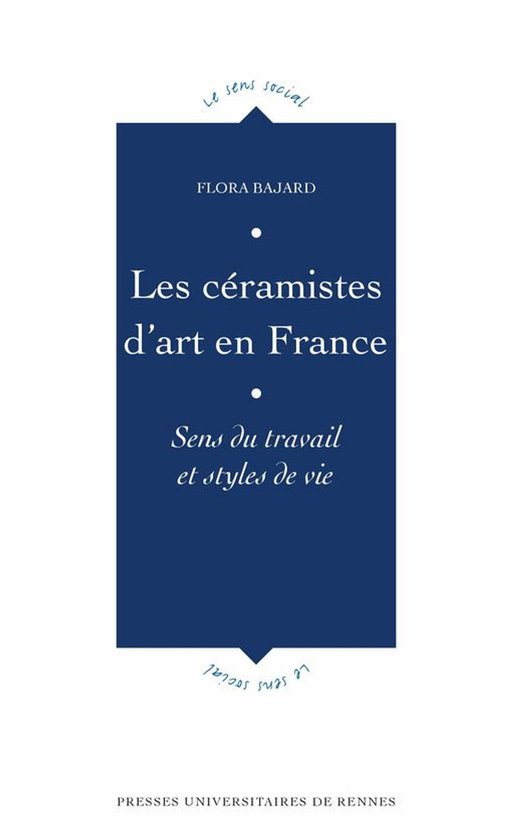 Le sens social - Les céramistes d’art en France - cover
