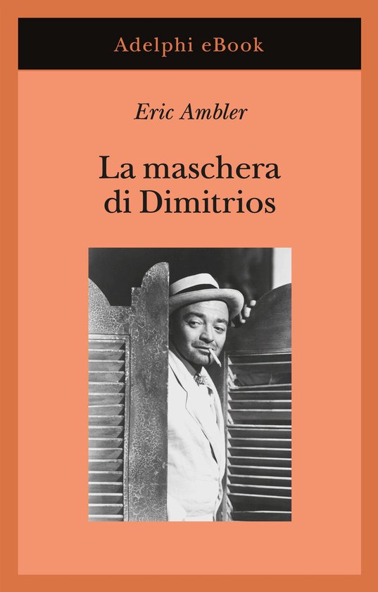 Opere di Eric Ambler 2 - La maschera di Dimitrios - cover