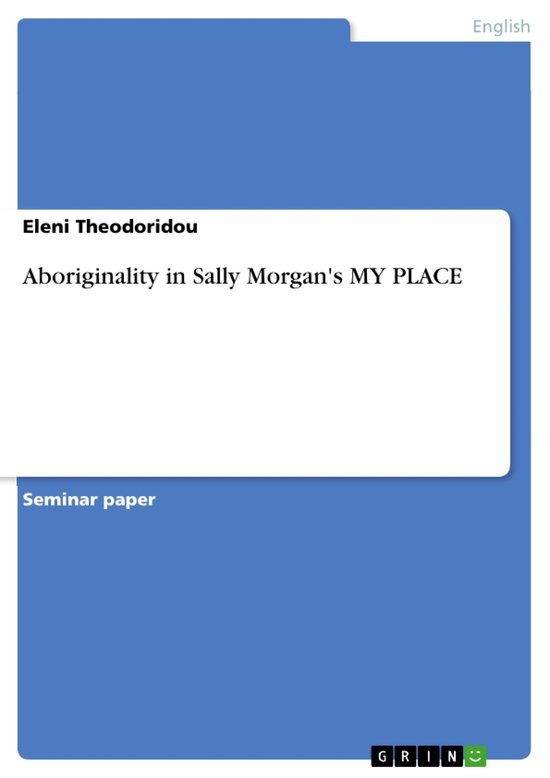 Aboriginality in Sally Morgan's MY PLACE - cover