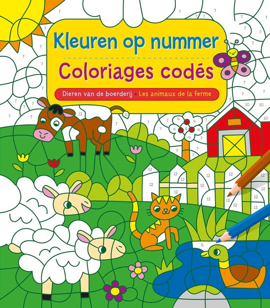 Dieren van de boerderij - Kleuren op nummer / Les animaux de ... - cover