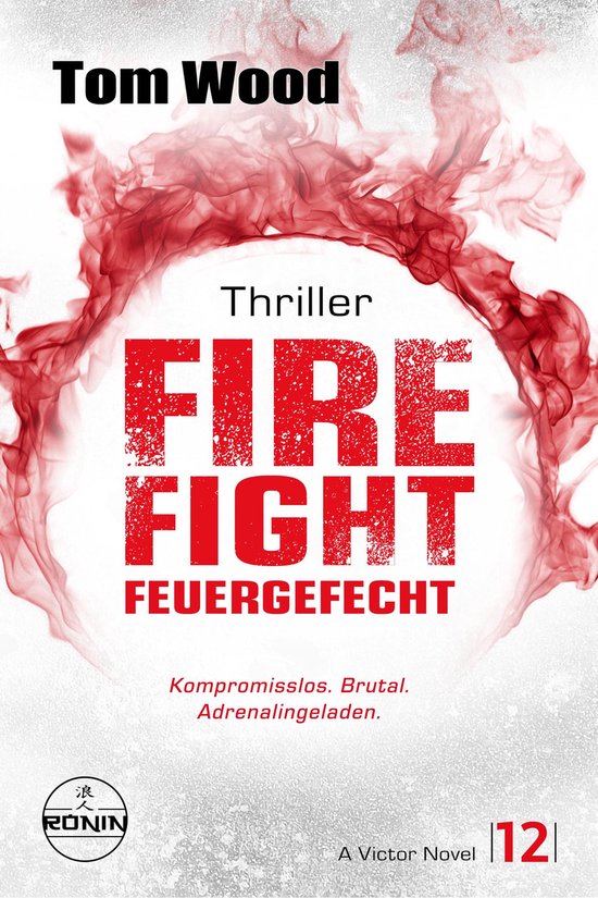 Victor 12 - Firefight – Feuergefecht. Gnade hat ihren Prei ... - cover