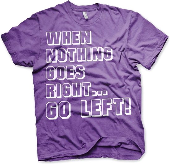 Hybris When Nothing Goes Right... Go Left! T-Shirt Purple-XL