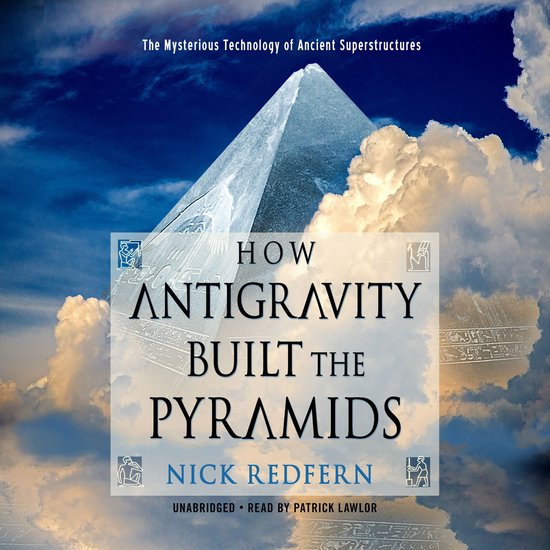 How Antigravity Built the Pyramids - cover