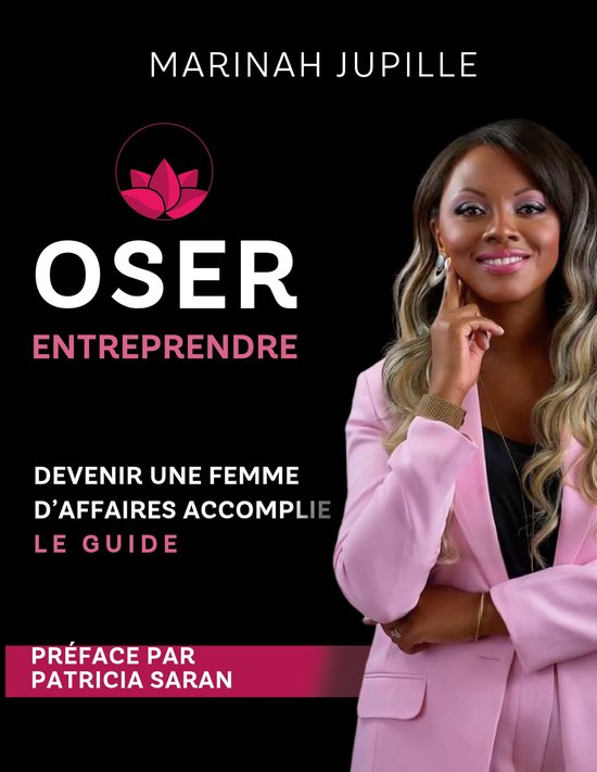 Oser Entreprendre,Devenir une Femme d'Affaires Accomplie - cover