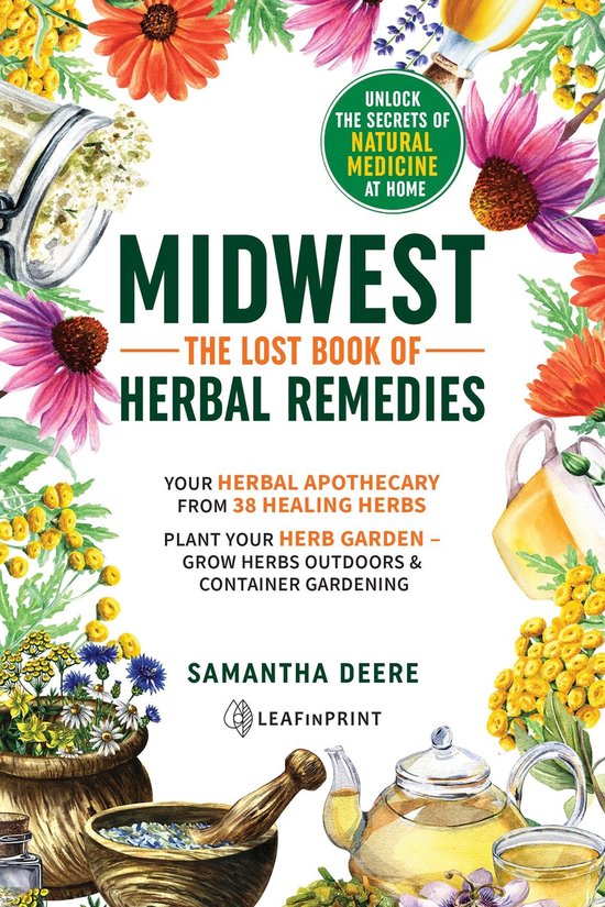 Midwest-The Lost Book of Herbal Remedies, Unlock the Secrets ... - cover