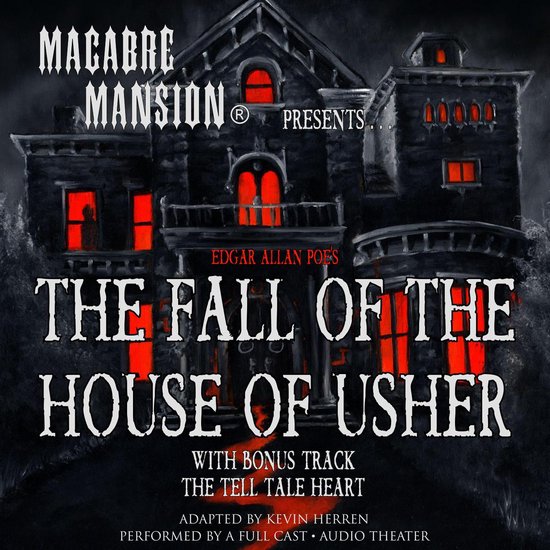 Macabre Mansion Presents … The Fall of the House of Usher - cover