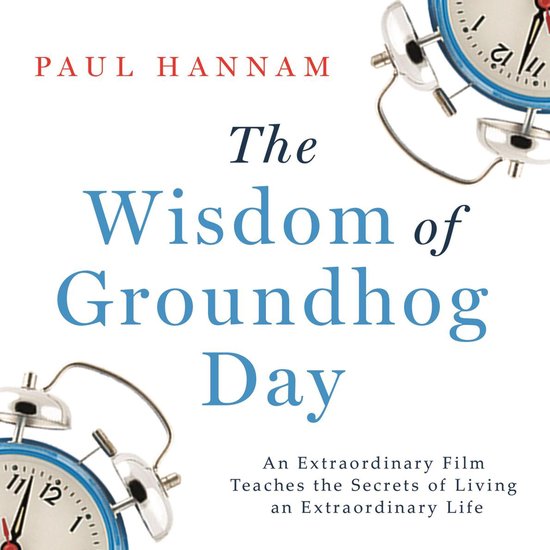 The Wisdom of Groundhog Day - cover