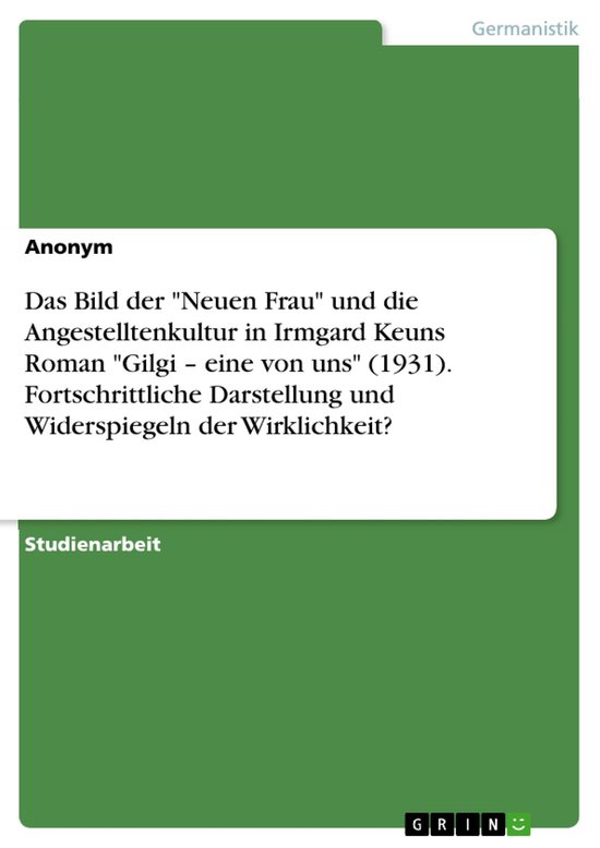 Das Bild der "Neuen Frau" und die Angestelltenkultur in Irmg ... - cover