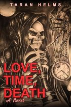 Love, Time, Death
