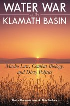 Water War in the Klamath Basin