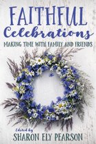 Faithful Celebrations - Faithful Celebrations